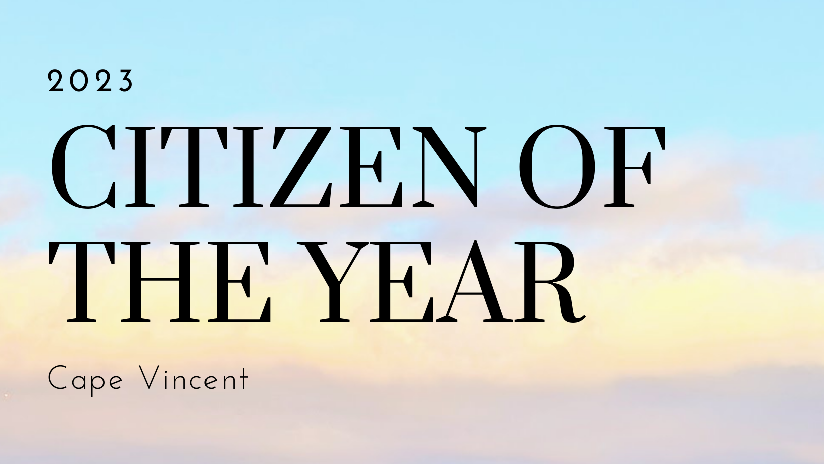 2023 Cape Vincent’s Citizen of the Year to Cape Vincent!